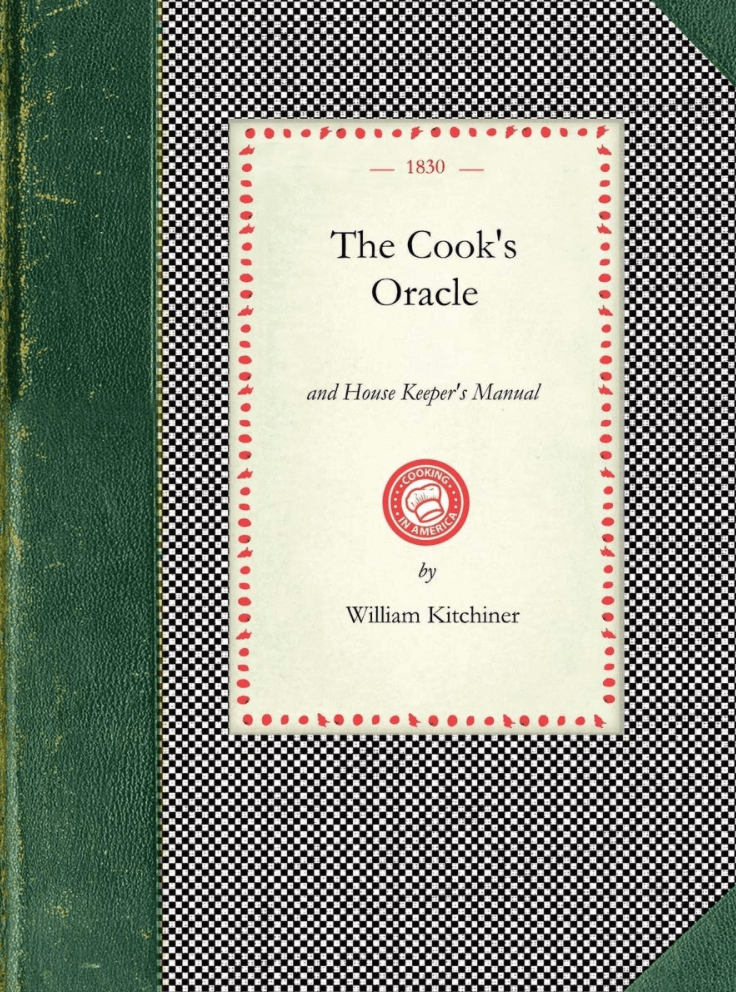 Cook's Oracle book by William Kitchiner